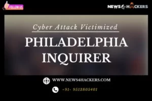 Cyber Attack Victimized Philadelphia Inquirer