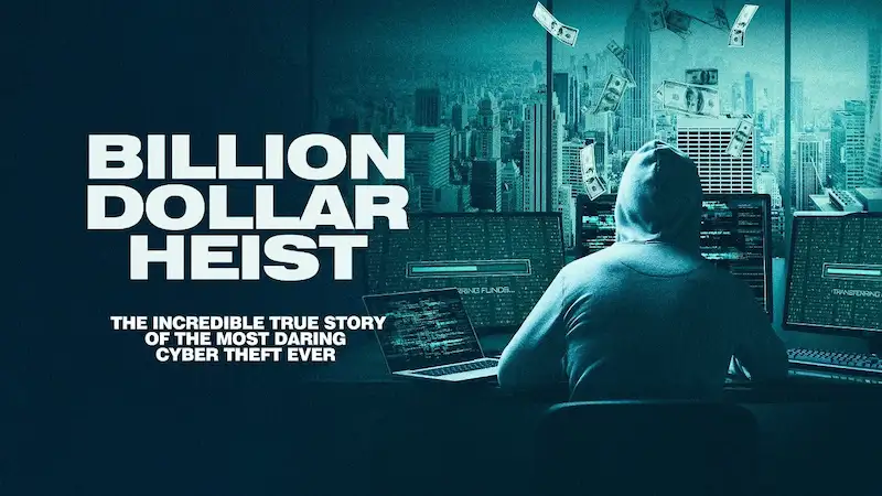 Billion Dollar Heist (2023 Documentary)