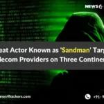 threat actor known as Sandman