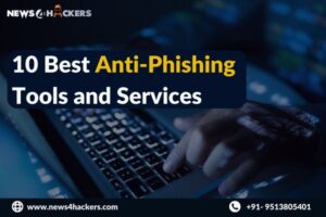 Anti-Phishing Tools and Services