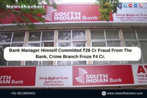 Bank Manager Himself Committed ₹28 Cr Fraud