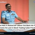 Know How A Retired IAF Officer Got Back His ₹1.3 Crores He Lost in Stock Trading Cyber Fraud