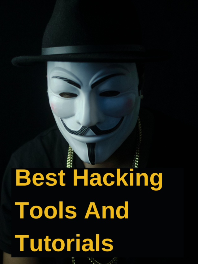 Best Hacking Tools And Tutorials