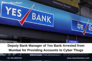 Deputy Bank Manager of Yes Bank Arrested