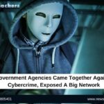 Government Agencies Came Together Against Cybercrime, Exposed A Big Network