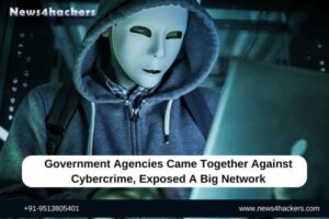 Government Agencies Came Together Against Cybercrime