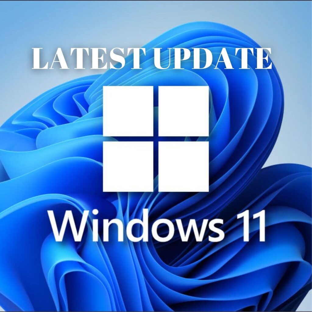 LATEST-UPDATE-FOR-WINDOWS-11