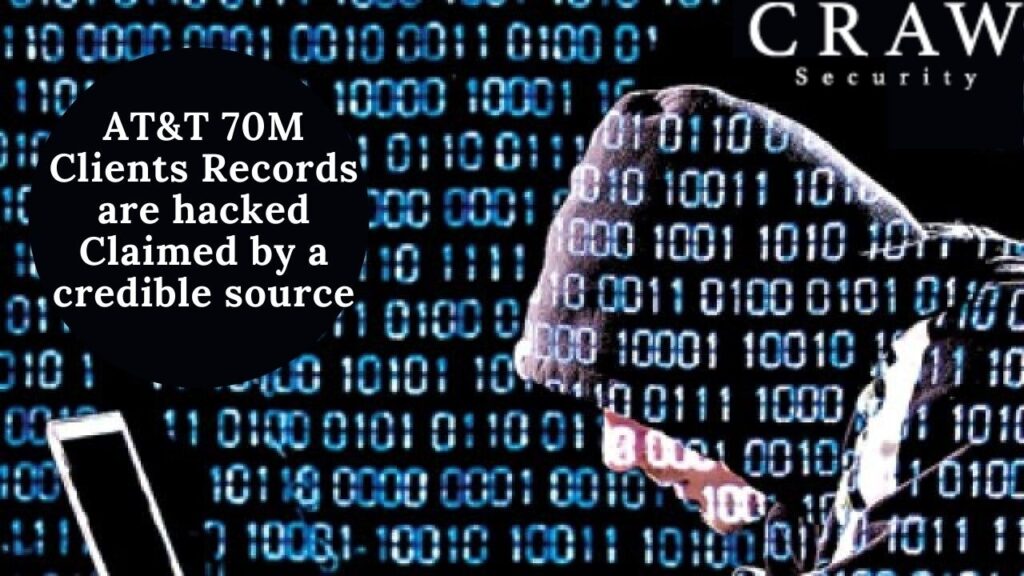 AT&T 70M Clients Records are hacked Claimed by a credible source