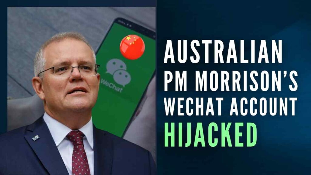 Prime Minister Scott Morrison's WeChat account allegedly hijacked