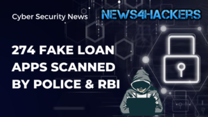 274 Fake Loan Apps Scanned by Police & RBI