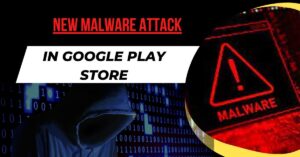 New Malware Confused Android Device Users in Using Google Play Store