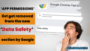 ‘App Permissions’ list got removed from the new ‘Data Safety’ section by Google