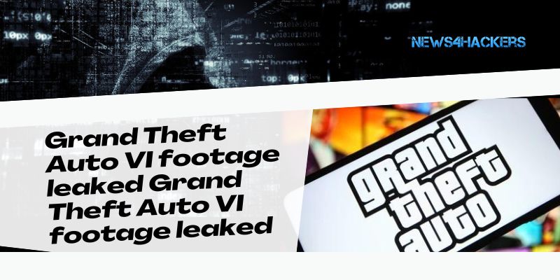 Grand Theft Auto VI footage leaked Grand Theft Auto VI footage leaked