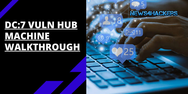DC:7 Vuln Hub Machine Walkthrough