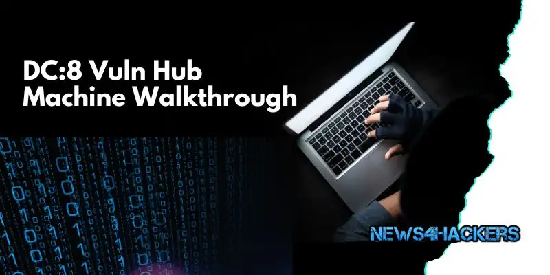 DC8 Vuln Hub Machine Walkthrough