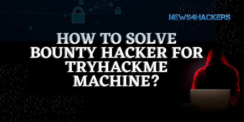 How to Solve Bounty Hacker for tryhackme Machine TryHackMe