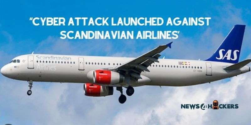 Cyber Attack Launched Against Scandinavian Airlines