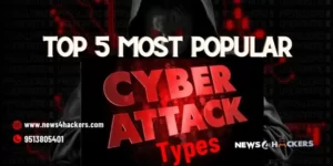 Top 5 Most Popular Cyberattack Types