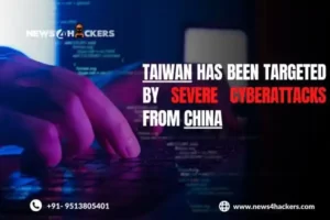 Taiwan Has Been Targeted by Severe Cyberattacks