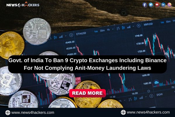 Govt. of India To Ban 9 Crypto Exchanges