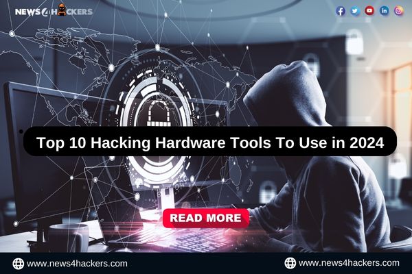 Top 10 Hacking Hardware Tools