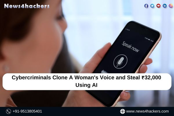Cybercriminals Clone A Woman's Voice
