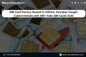 SIM Card Factory Busted In Odisha