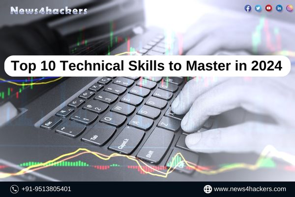 Top 10 Technical Skills to Master in 2024