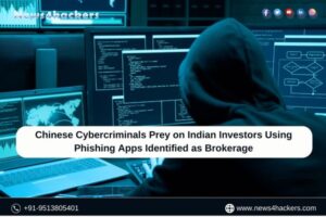 Chinese Cybercriminals Prey on Indian Investors