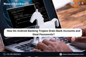 How Do Android Banking Trojans Drain Bank Accounts