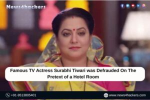 Famous TV Actress Surabhi Tiwari was Defrauded On The Pretext of a Hotel Room