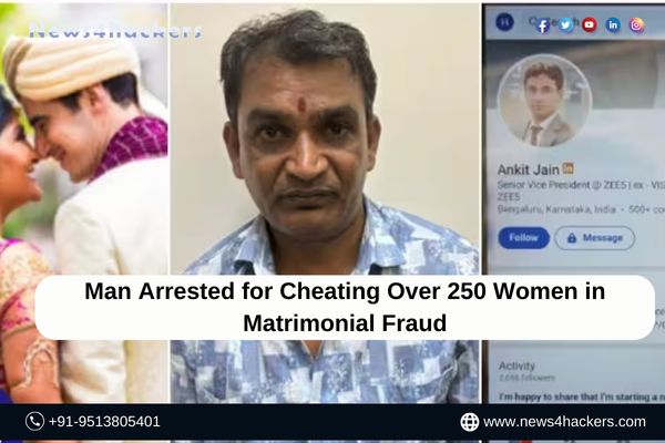 Man Arrested for Cheating Over 250 Women