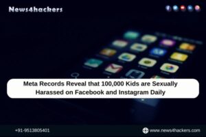 Meta Records Reveal that 100,000 Kids are Sexually Harassed on Facebook and Instagram Daily
