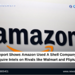 A Report Shows Amazon Used A Shell Company to Acquire Intels on Rivals like Walmart and Flipkart