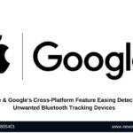 Apple & Google’s Cross-Platform Feature Easing Detecting Unwanted Bluetooth Tracking Devices