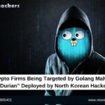 Crypto Firms Being Targeted by Golang Malware