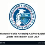 D-Link Router Flaws Are Being Actively Exploited; Update Immediately, Says CISA