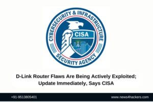 D-Link Router Flaws Are Being Actively Exploited