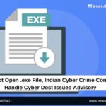 Do Not Open .exe File, Indian Cyber Crime Control Handle Cyber Dost Issued Advisory