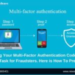 Phishing Your Multi-Factor Authentication Codes is a Simple Task for Fraudsters. Here is How To Prevent It