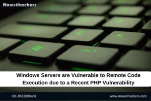 Windows Servers are Vulnerable to Remote Code Execution due to a Recent PHP Vulnerability