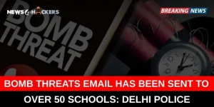 Bomb Threat Emails Sent to Over 50 Delhi Schools