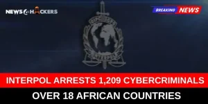 Breaking news banner showing INTERPOL logo with headline "INTERPOL Arrests 1,209 Cybercriminals Over 18 African Countries