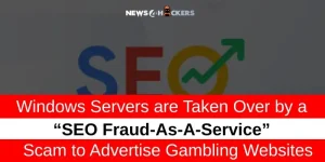 Windows Servers Compromised in SEO Fraud Scheme
