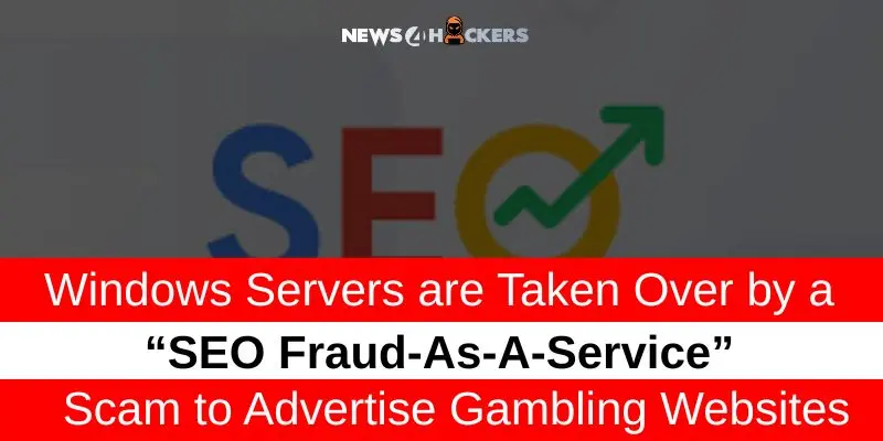 Windows Servers Compromised in SEO Fraud Scheme