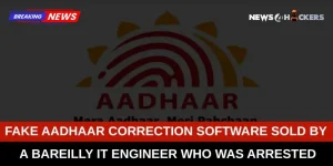 Fake Aadhaar Correction Software Scam Exposed – IT Engineer Arrested