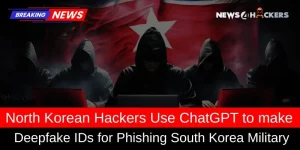 North Korean hackers using ChatGPT to create deepfake IDs for phishing attacks targeting South Korea's military.