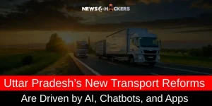 Uttar Pradesh’s New Transport Reforms Powered by AI, Chatbots, and Apps