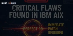 Warning graphic highlighting critical flaws found in IBM AIX, showing a “Perfect 10” severity and urgent patch requirement message.