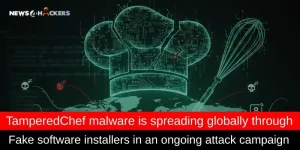 tamperedchef-malware-a-fake-software